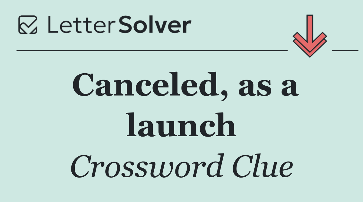 Canceled, as a launch