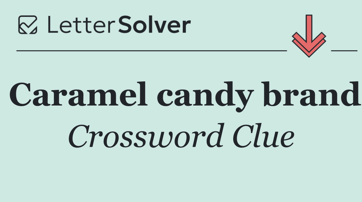 Caramel candy brand