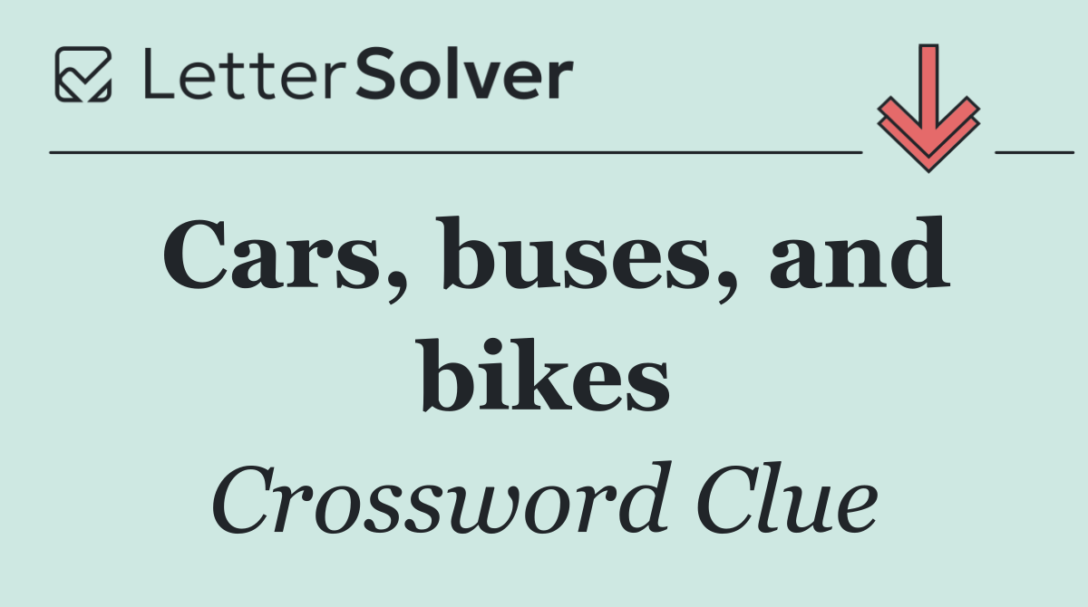 Cars, buses, and bikes