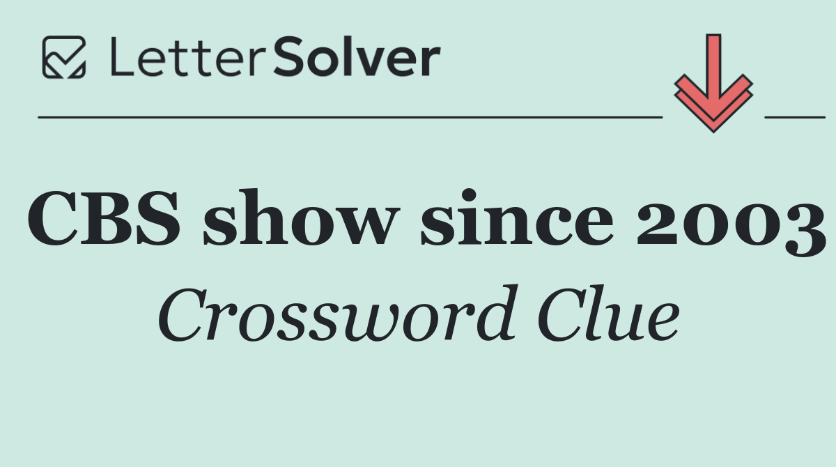CBS show since 2003