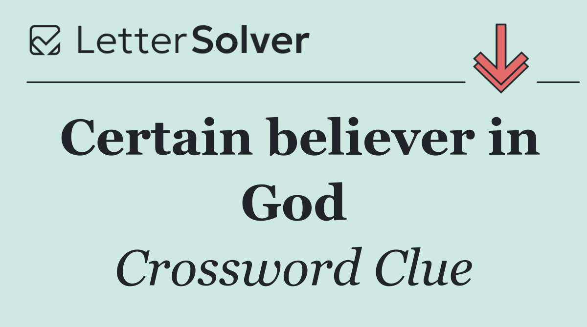 Certain believer in God