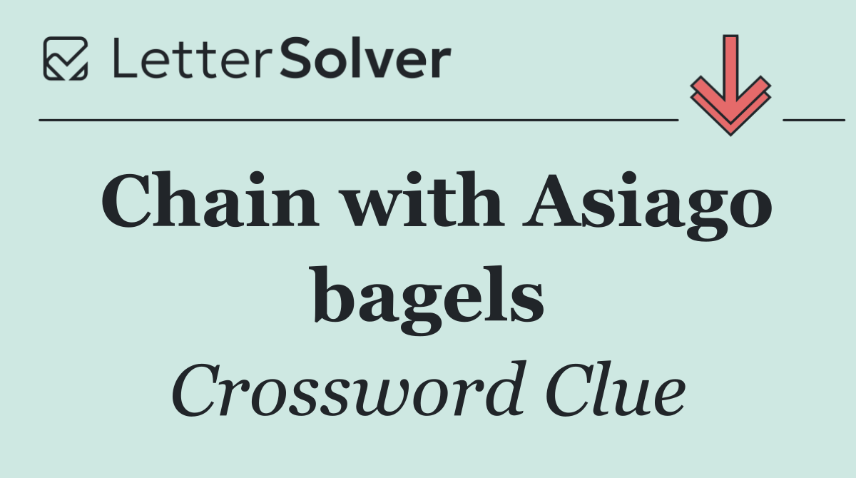 Chain with Asiago bagels