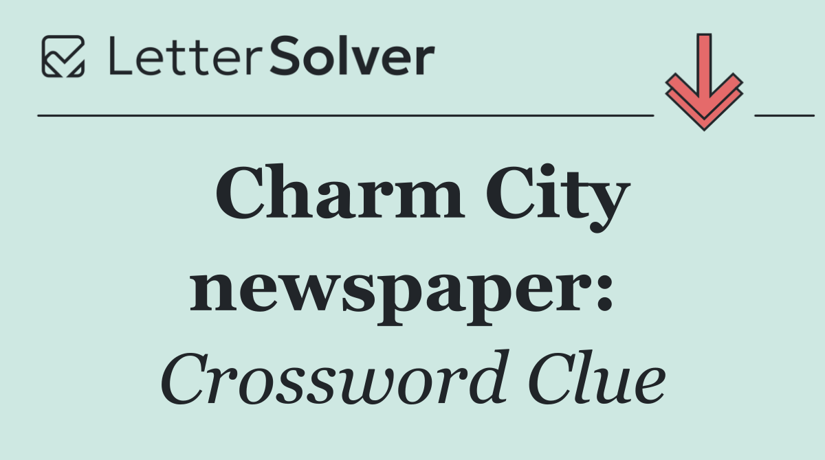 Charm City newspaper: 