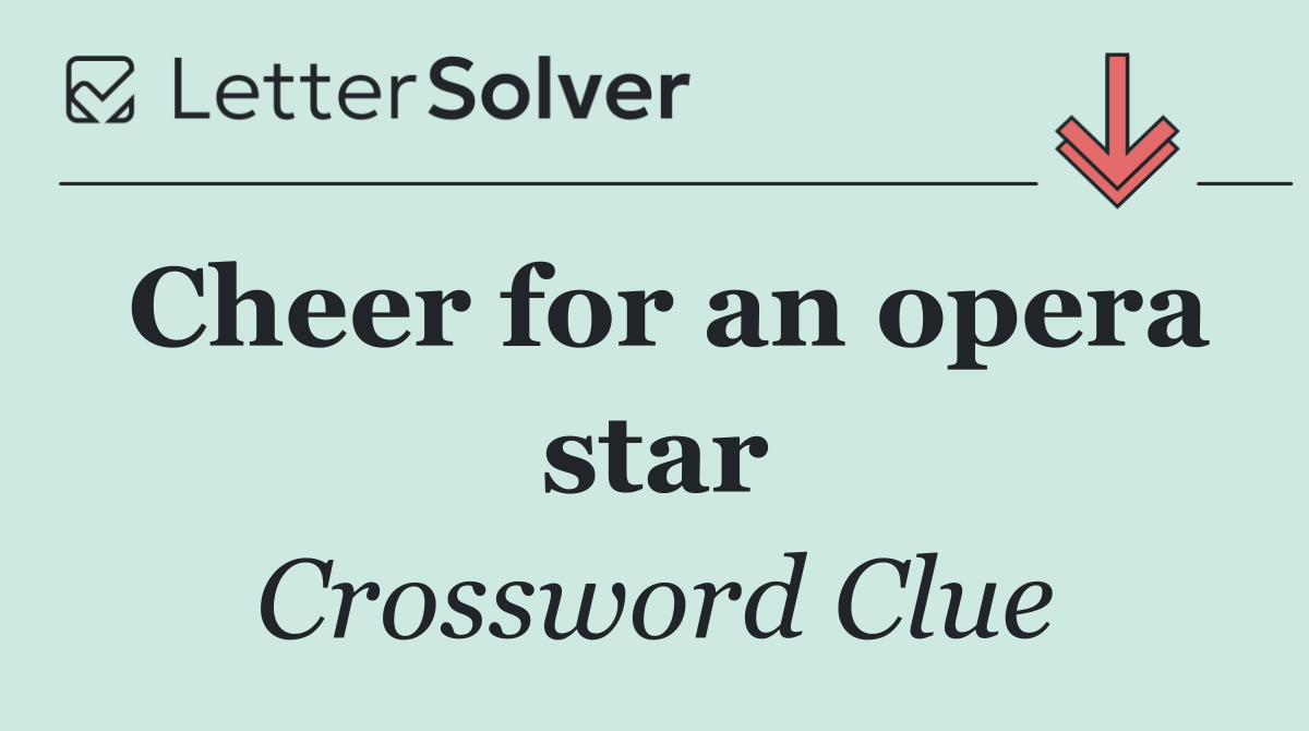 Cheer for an opera star