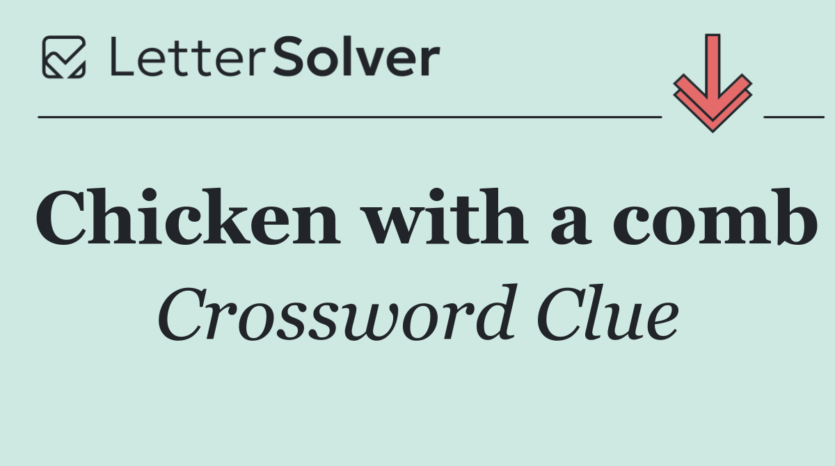 Chicken with a comb