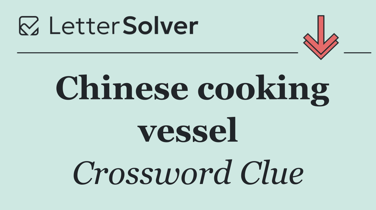 Chinese cooking vessel