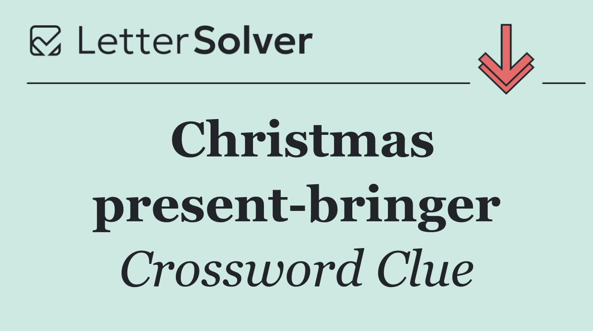 Christmas present bringer