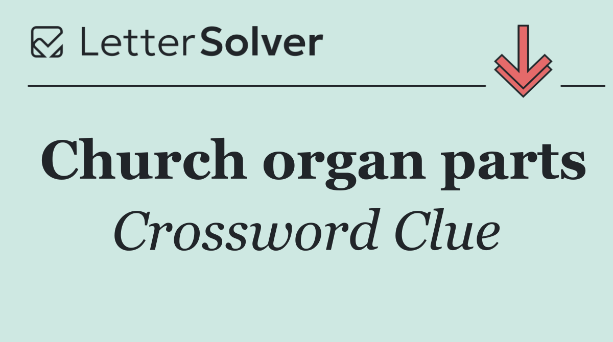 Church organ parts
