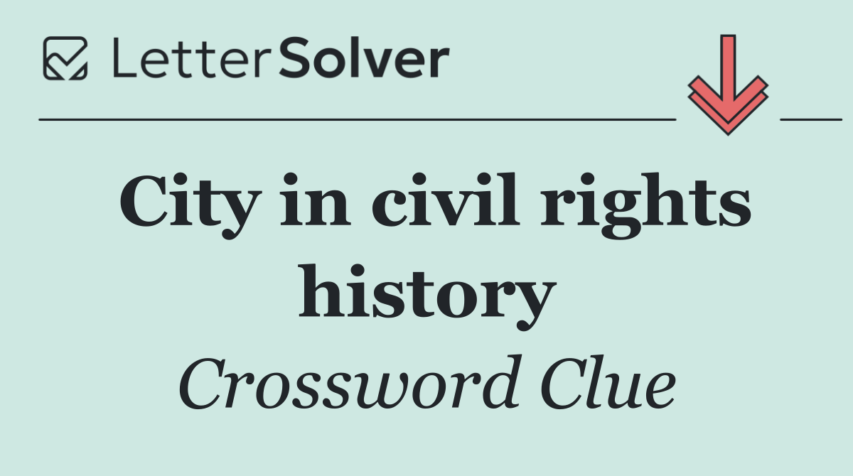 City in civil rights history