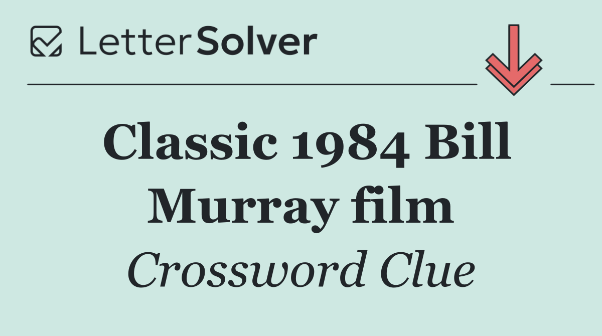 Classic 1984 Bill Murray film