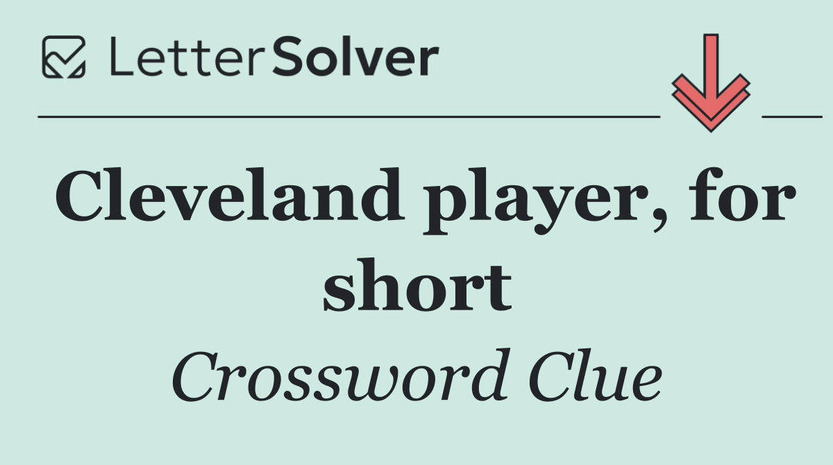 Cleveland player, for short