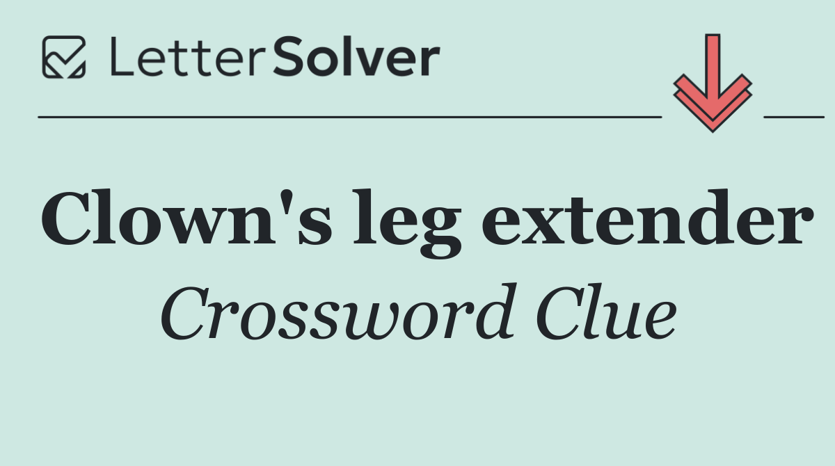 Clown's leg extender