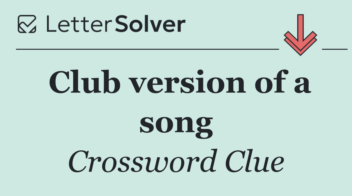 Club version of a song