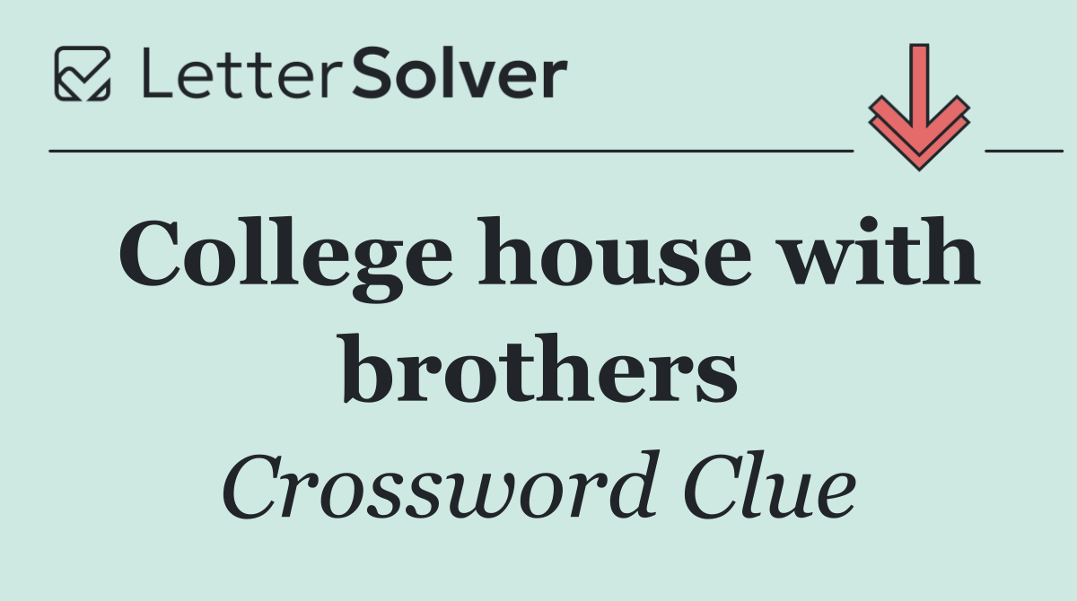 College house with brothers