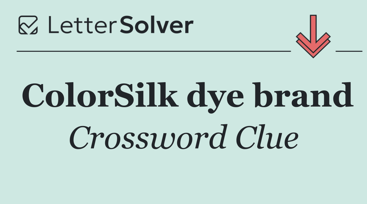 ColorSilk dye brand