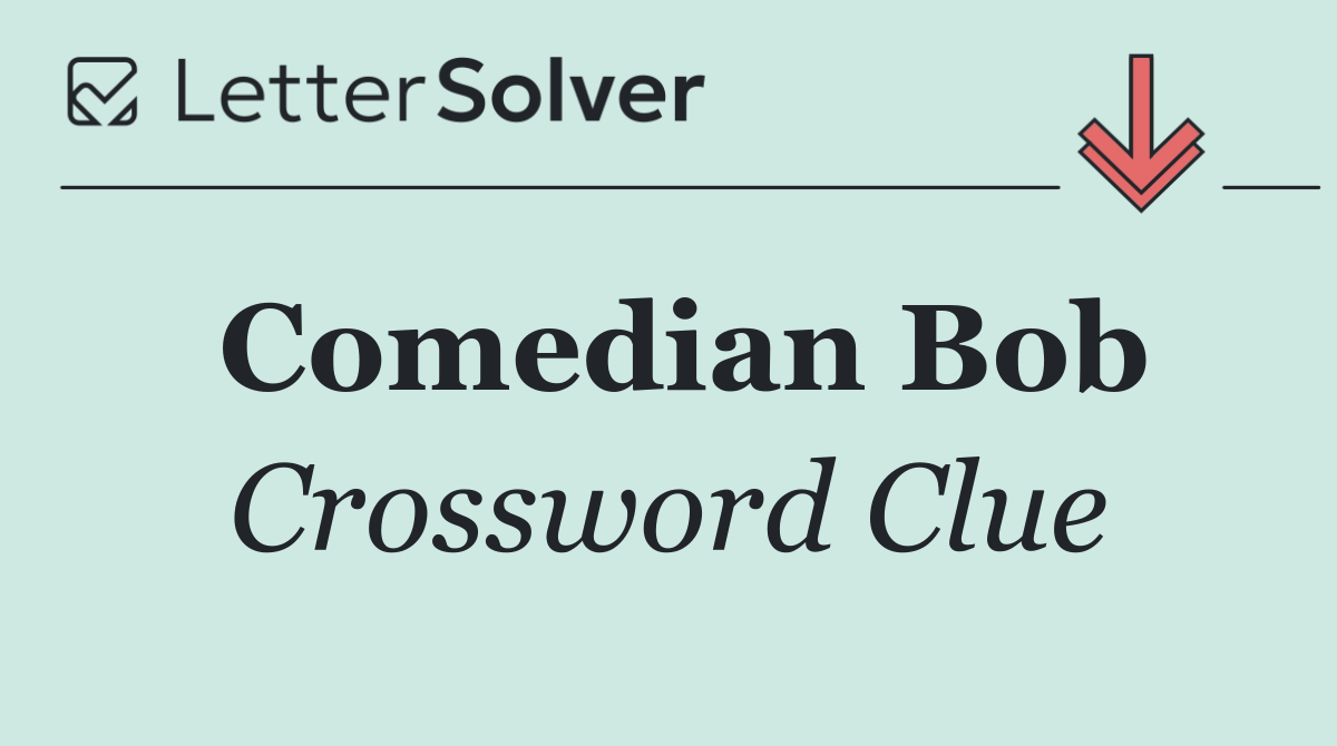 Comedian Bob