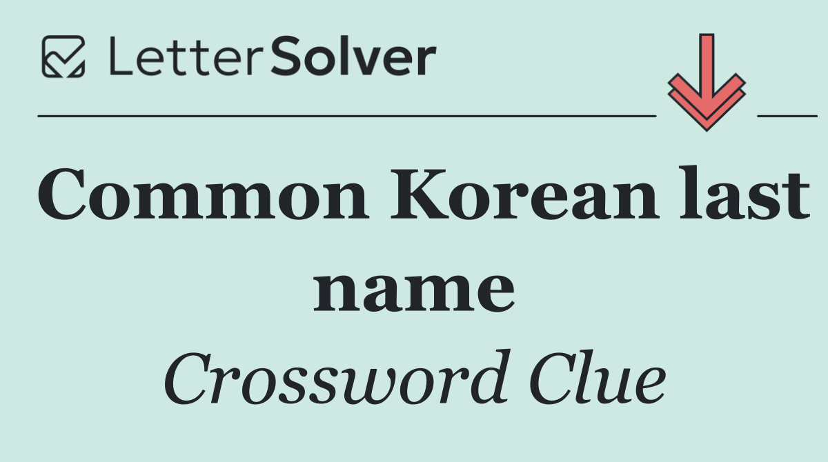 Common Korean last name