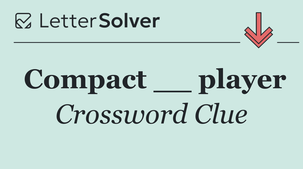 Compact __ player