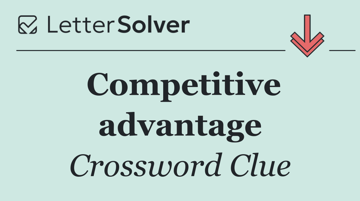 Competitive advantage