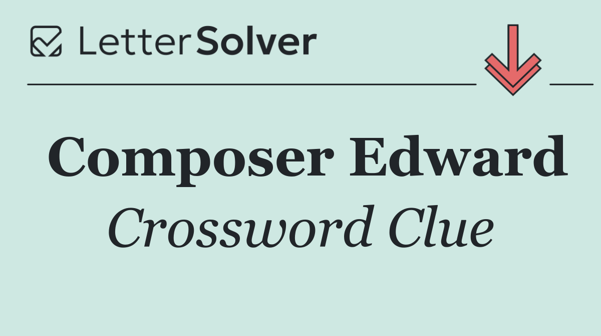 Composer Edward