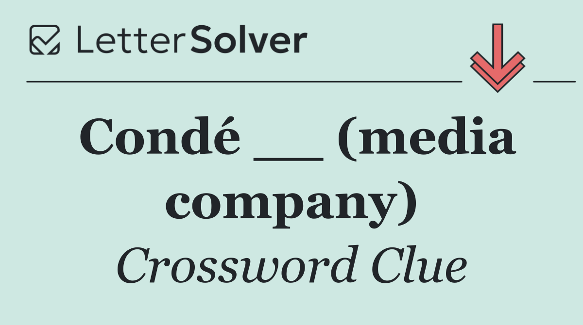 Condé __ (media company)