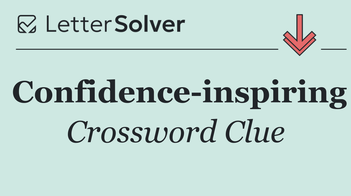 Confidence inspiring
