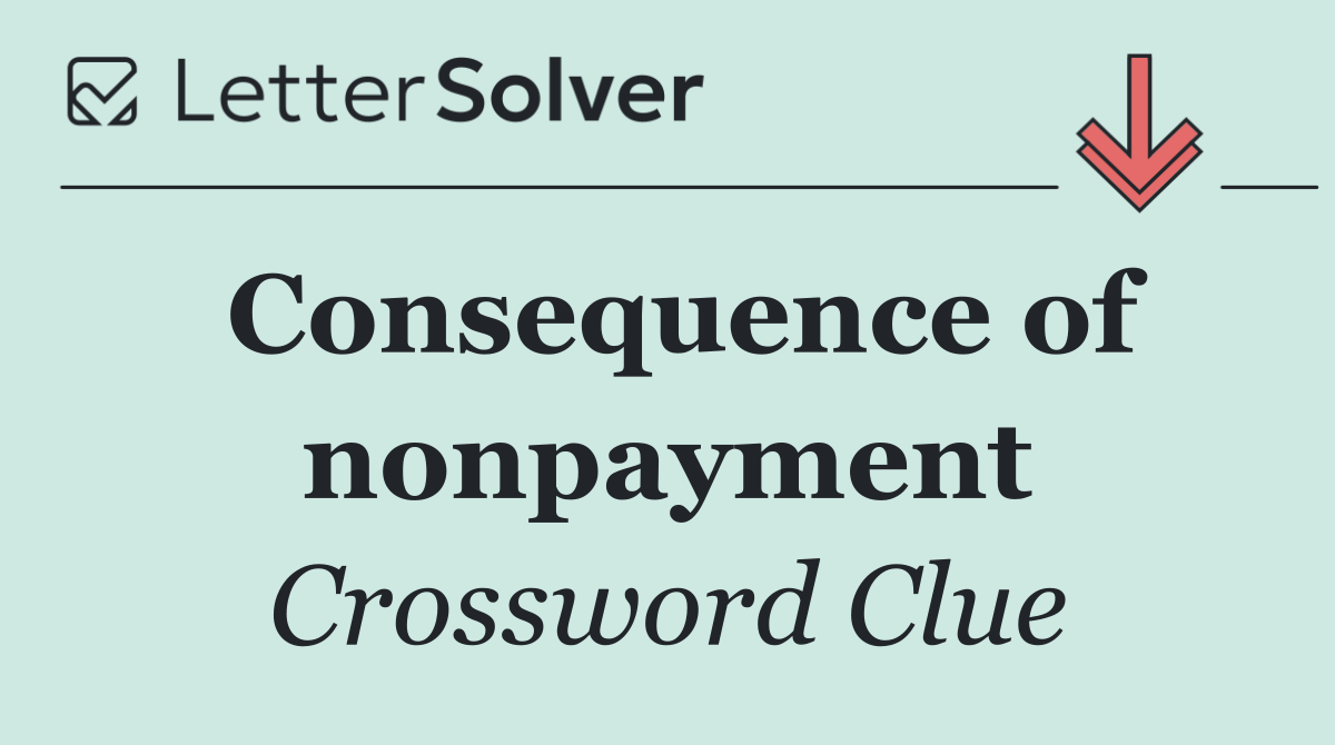 Consequence of nonpayment