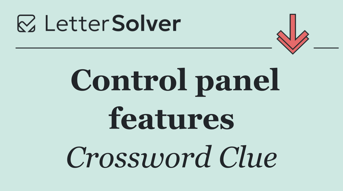 Control panel features
