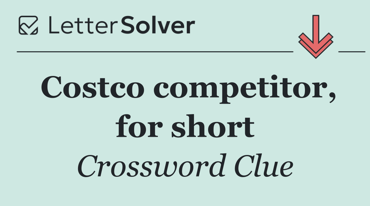 Costco competitor, for short