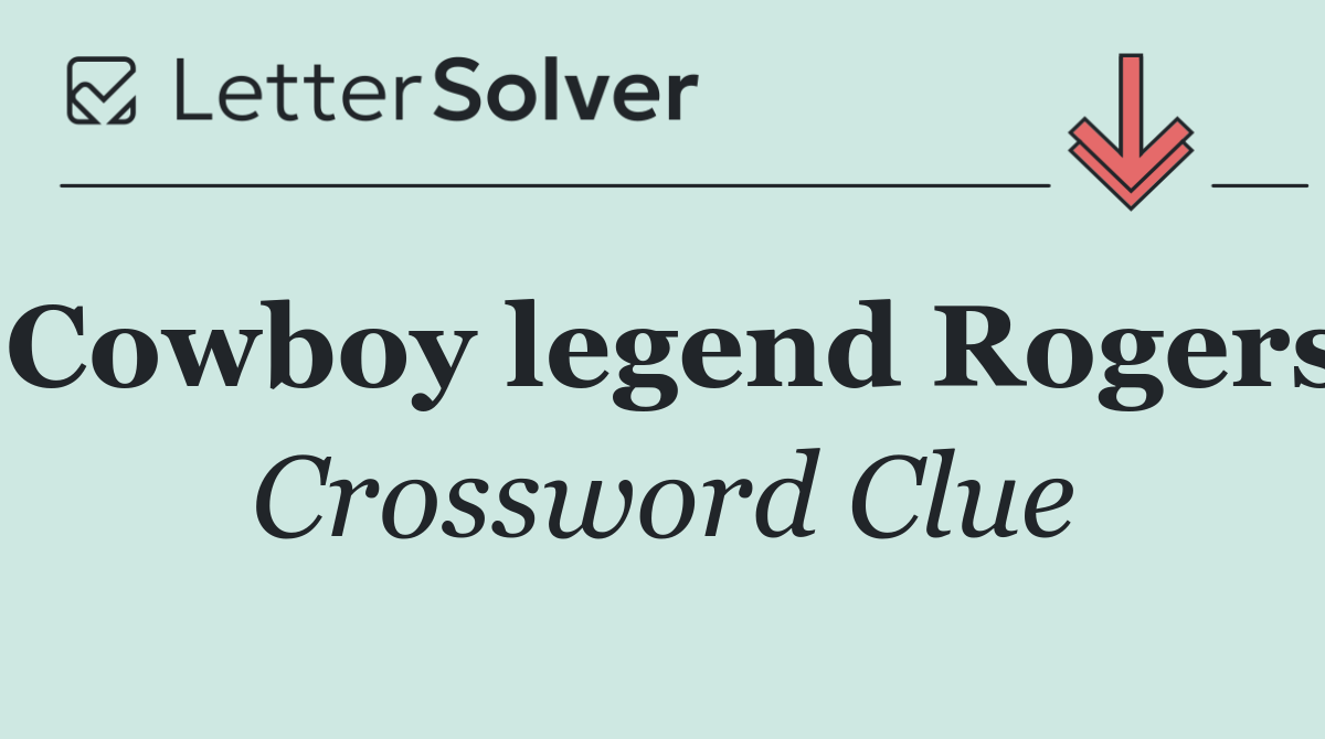 Cowboy legend Rogers
