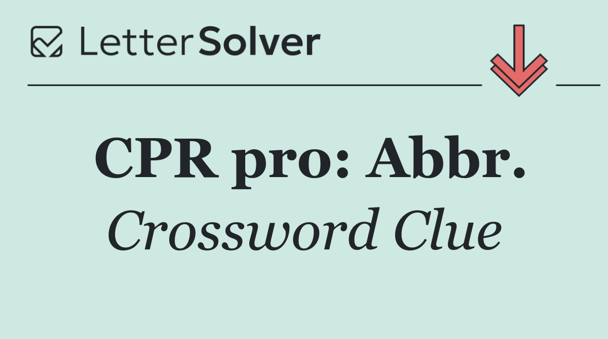 CPR pro: Abbr.