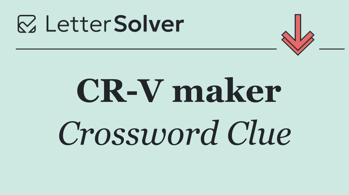 CR V maker