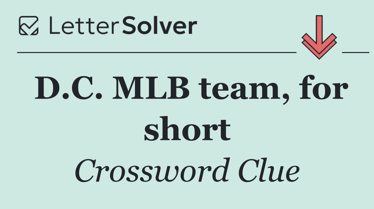 D.C. MLB team, for short