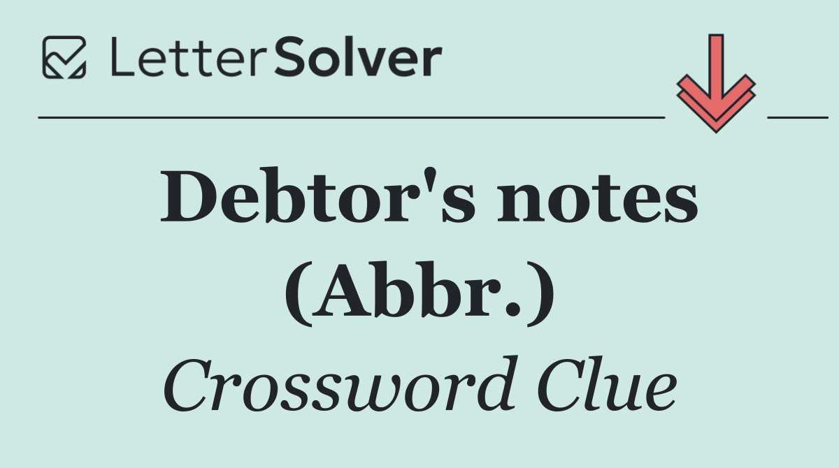 Debtor's notes (Abbr.)