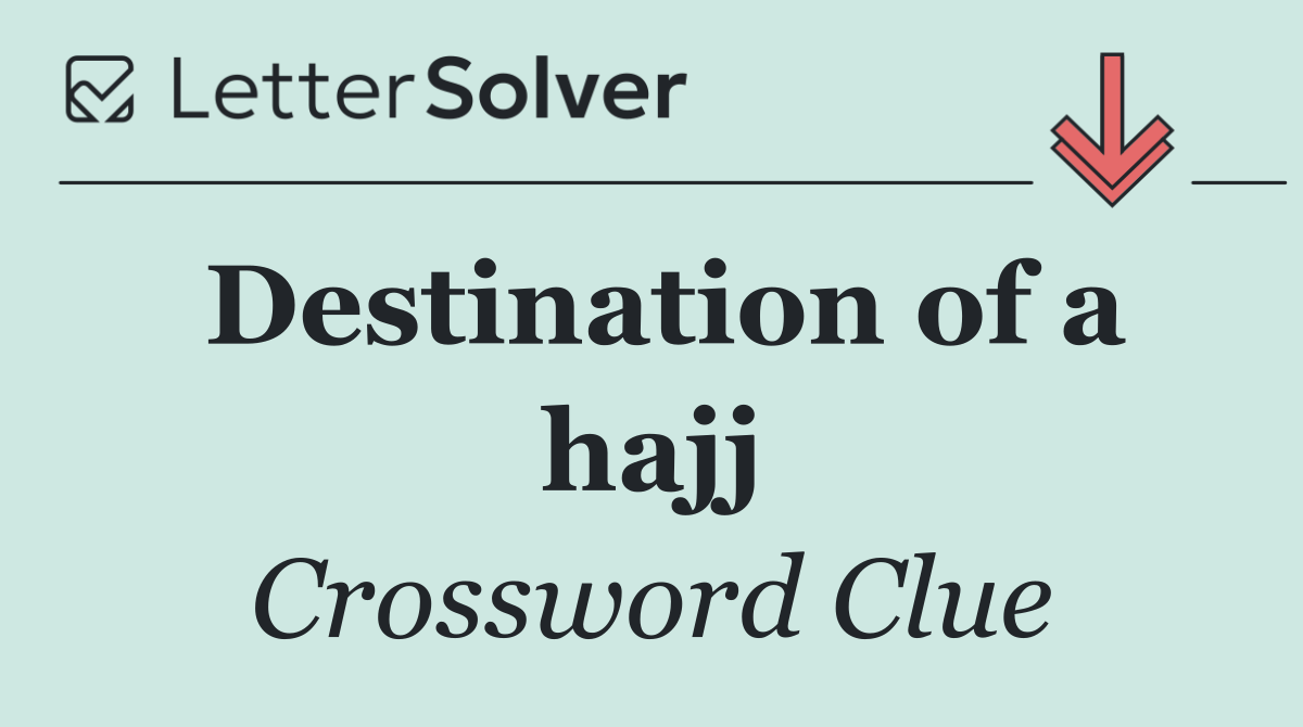 Destination of a hajj
