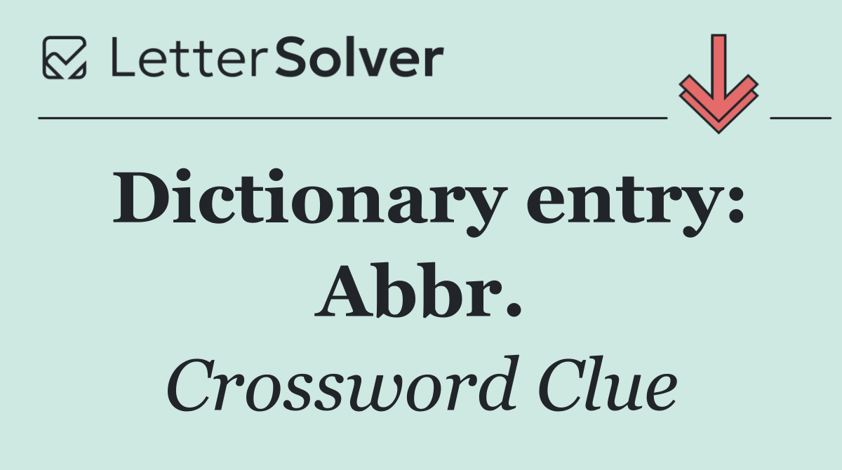 Dictionary entry: Abbr.