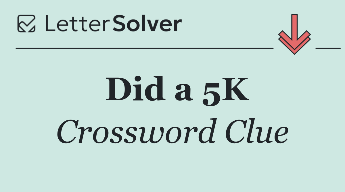 Did a 5K
