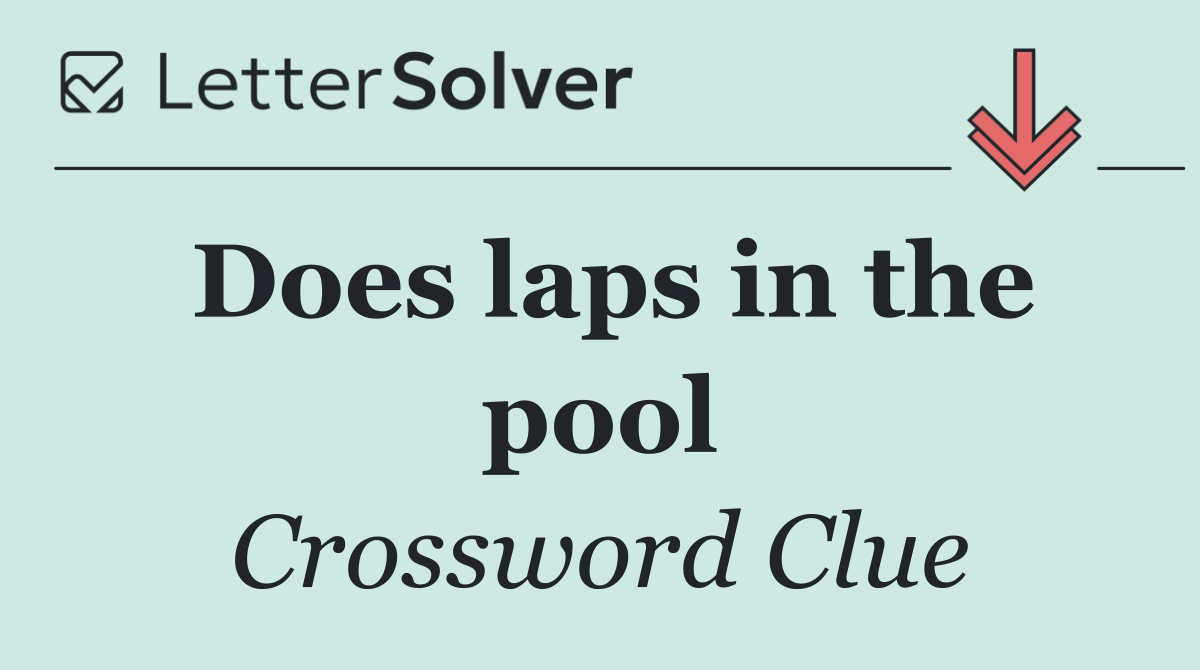 Does laps in the pool