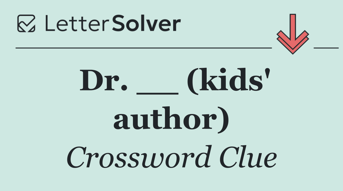 Dr. __ (kids' author)