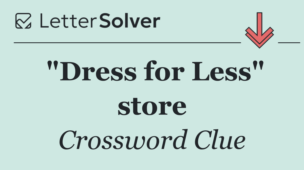 "Dress for Less" store