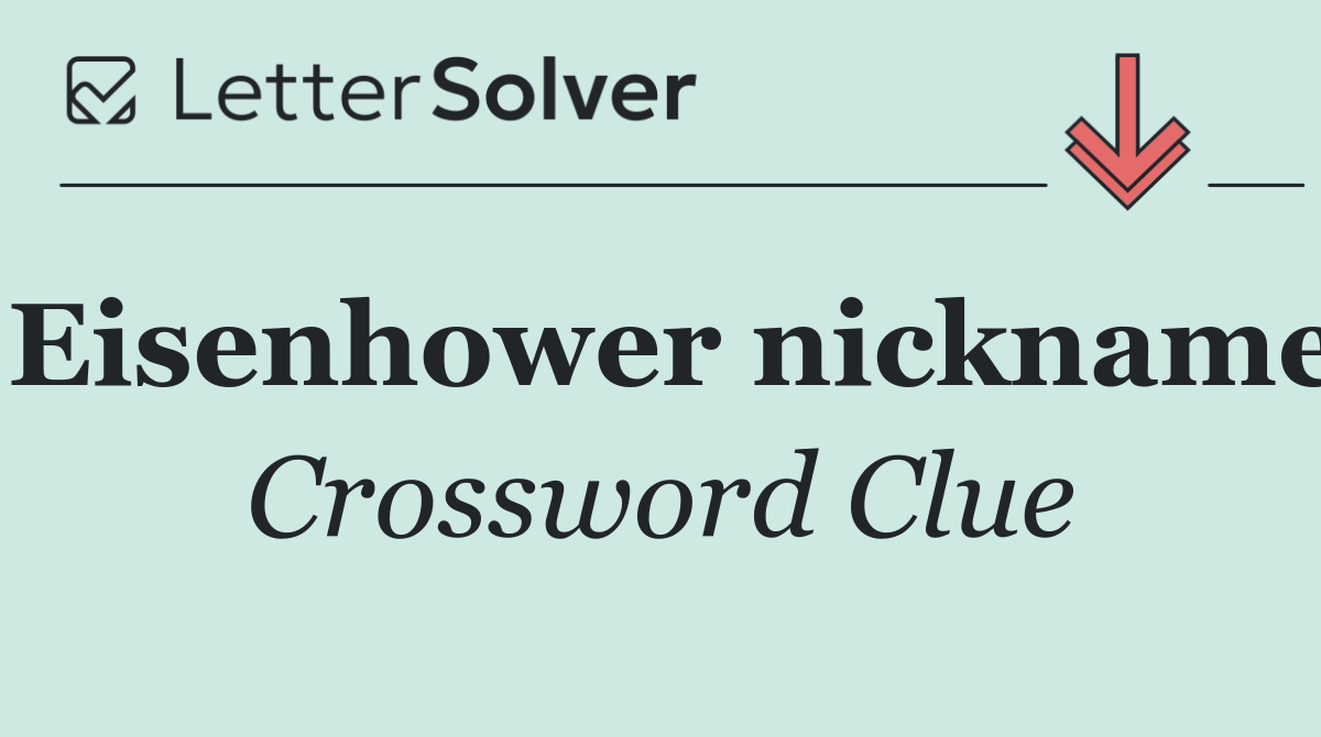 Eisenhower nickname