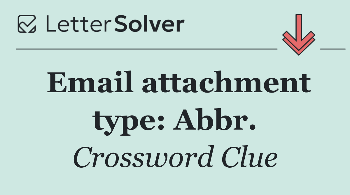 Email attachment type: Abbr.