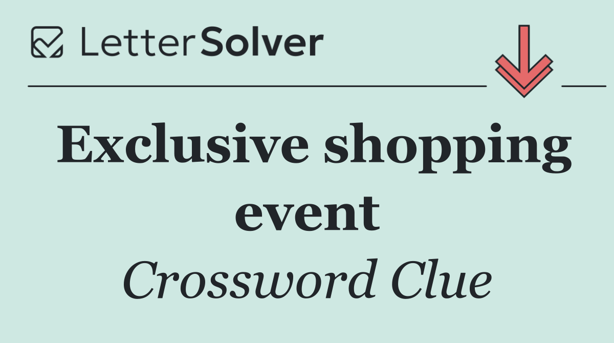 Exclusive shopping event
