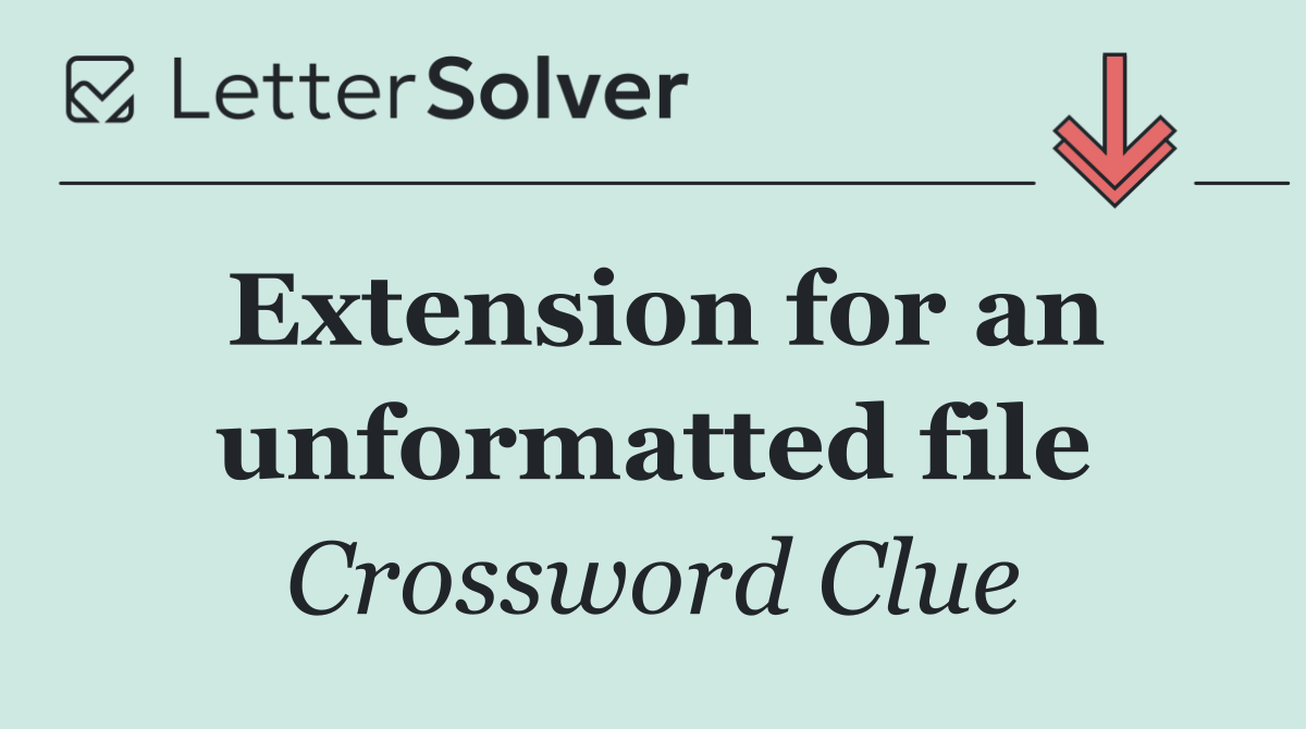 Extension for an unformatted file