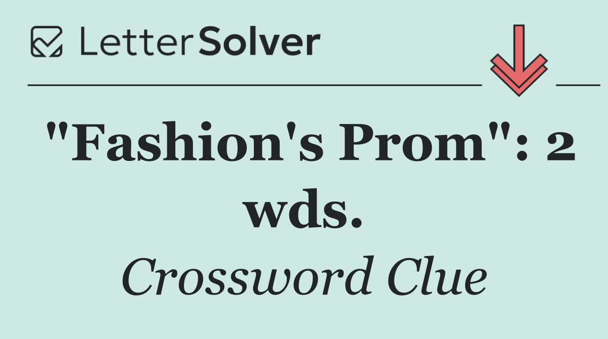 "Fashion's Prom": 2 wds.