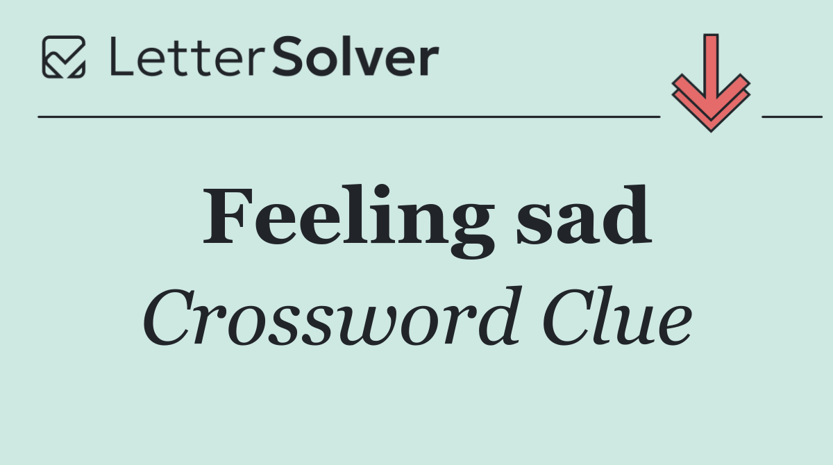 Feeling sad