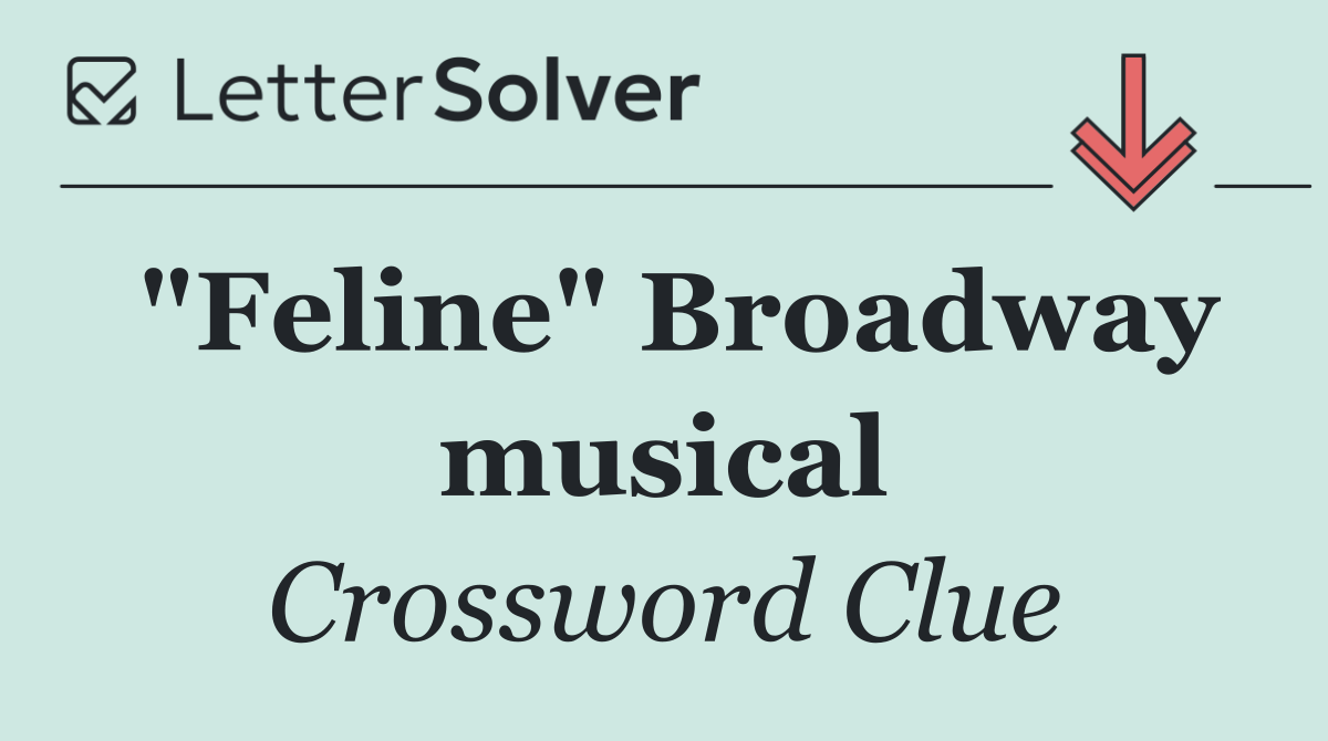 "Feline" Broadway musical