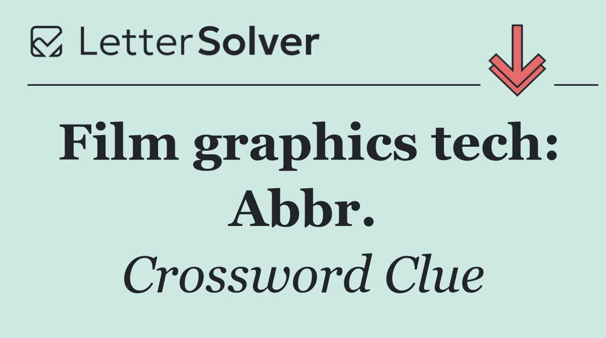 Film graphics tech: Abbr.