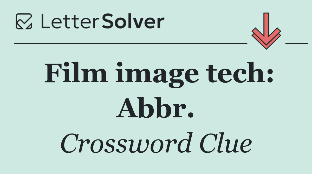 Film image tech: Abbr.