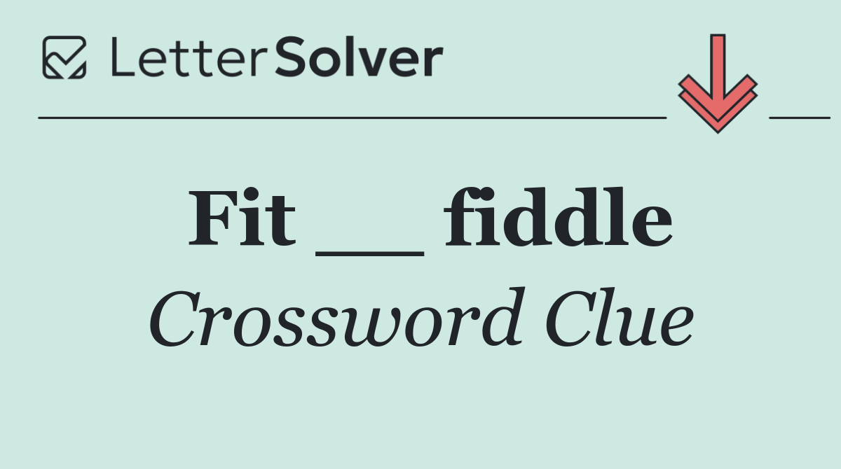 Fit __ fiddle